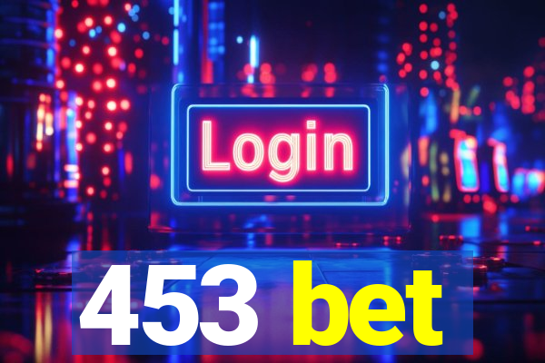 453 bet